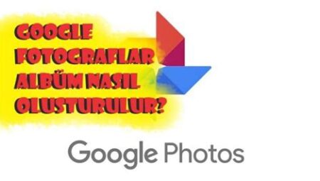 Google Fotoğraflar’da Albüm Oluşturma Nasıl Yapılır?